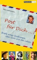 Cover: Post f&uuml;r Dich...! - Gesellschaft f&uuml;r Innere und &Auml;u&szlig;ere Mission Abt. Freimund Verlag