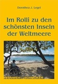 Cover: Im Rolli zu den sch&ouml;nsten Inseln der Weltmeere - Stein, Conrad, Verlag