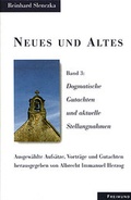 Cover: Neues und Altes I-III. Ausgew&auml;hlte Aufs&auml;tze, Vortr&auml;ge und Gutachten / Neues und Altes Band 3 - Gesellschaft f&uuml;r Innere und &Auml;u&szlig;ere Mission Abt. Freimund Verlag