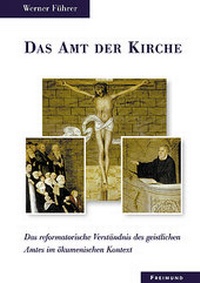 Enlarge image Cover: Das Amt der Kirche - Gesellschaft für Innere und Äußere Mission Abt. Freimund Verlag