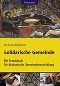 Cover: Solidarische Gemeinde - Gesellschaft f&uuml;r Innere und &Auml;u&szlig;ere Mission Abt. Freimund Verlag