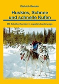 Cover: Huskies, Schnee und schnelle Kufen - Stein, Conrad, Verlag