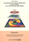 Cover: Visualization of General Relativistic Tensor Fields via a Fiber - Lehmanns Media