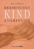 Cover: Bedienungsanleitung Kind - Lehmanns Media