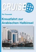 Cover: Kreuzfahrt zur Arabischen Halbinsel - Stein, Conrad, Verlag