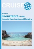 Cover: Kreuzfahrt zu den Kanarischen Inseln und Madeira - Stein, Conrad, Verlag