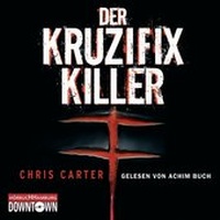 Abbildung von: Der Kruzifix-Killer (Ein Hunter-und-Garcia-Thriller 1) - Hörbuch Hamburg