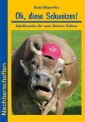 Cover: Oh, diese Schweizer! - Stein, Conrad, Verlag