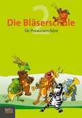 Cover: Die Bl&auml;serschule f&uuml;r Posaunench&ouml;re Band 2 - Praxisverlag buch+musik bm gGmbH