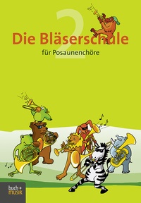 Abbildung von: Die Bläserschule für Posaunenchöre Band 2 - Praxisverlag buch+musik bm gGmbH
