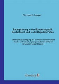Abbildung von: Raumplanung in der Bundesrepublik Deutschland und in der Republik Polen - Lehmanns Media