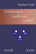 Cover: Einf&uuml;hrung in LuaTeX und LuaLaTeX - Lehmanns Media
