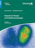 Cover: Diagnostik und Therapie von Schilddr&uuml;senerkrankungen - Lehmanns Media