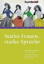 Bild: Starke Frauen, starke Spr&uuml;che - Humboldt
