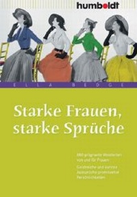 Bild vergrößern Bild: Starke Frauen, starke Sprüche - Humboldt