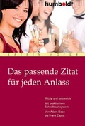 Cover: Das passende Zitat f&uuml;r jeden Anlass - Humboldt