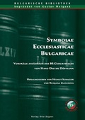 Cover: Symbolae Ecclesiasticae Bulgaricae. Vortraege anlaesslich des 80. Geburtstages von Hans-Dieter Doepmann - Peter Lang Verlag