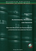 Cover: Authentizit&auml;t, Medialit&auml;t und Identit&auml;t - Peter Lang Verlag