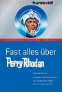 Cover: Fast alles über Perry Rhodan - Humboldt