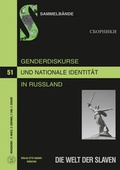 Cover: Genderdiskurse und nationale Identit&auml;t in Russland. Sowjetische und postsowjetische Zeit - Peter Lang Verlag