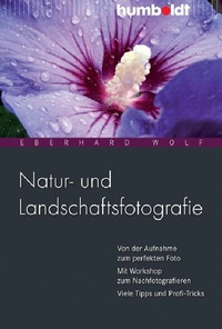 Abbildung von: Natur- und Landschaftsfotografie - Humboldt Verlag