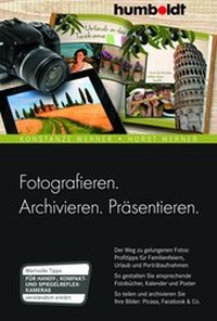 Abbildung von: Fotografieren. Archivieren. Präsentieren. - Humboldt Verlag