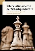 Cover: Schicksalsmomente der Schachgeschichte - Humboldt