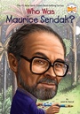 Cover: Who Was Maurice Sendak? - G P Putnam's Sons