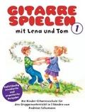 Cover: Gitarre Spielen mit Lena & Tom - Band 1 - Bosworth Edition - Hal Leonard Europe GmbH