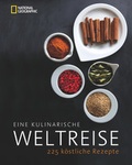 Cover: Eine kulinarische Weltreise - National Geographic Deutschland