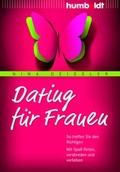 Cover: Dating f&uuml;r Frauen - Humboldt