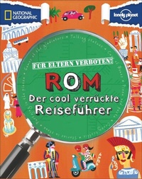 Enlarge image Cover: Für Eltern verboten: Rom - National Geographic Deutschland