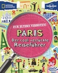 Cover: F&uuml;r Eltern verboten: Paris - National Geographic Deutschland