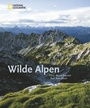 Cover: Wilde Alpen - National Geographic Deutschland