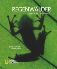 Abbildung von: Regenwälder - National Geographic Deutschland