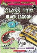 Cover: The Class Trip from the Black Lagoon - Scholastic US