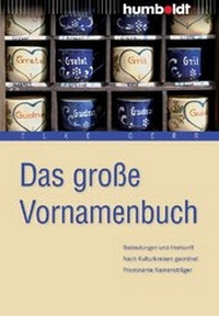 Abbildung von: Das große Vornamenbuch - Humboldt Verlag