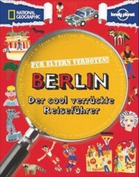 Abbildung von: Für Eltern verboten: Berlin - National Geographic Deutschland
