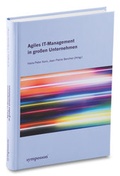 Cover: Agiles IT-Management in gro&szlig;en Unternehmen - Symposion Publishing