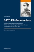 Cover: 1470 KZ-Geheimnisse - Metropol-Verlag