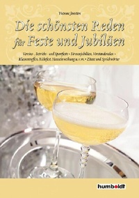 Abbildung von: Die schönsten Reden für Feste und Jubiläen - Humboldt Verlag