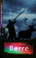 Cover: B&oslash;rre und die Rentiermafia - Christliche Literaturverbreitung