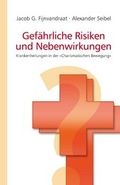 Cover: Gef&auml;hrliche Risiken und Nebenwirkungen - Christliche Literaturverbreitung