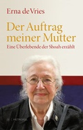 Cover: Der Auftrag meiner Mutter - Metropol-Verlag