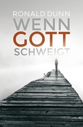 Cover: Wenn Gott schweigt - Christliche Literaturverbreitung