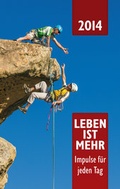 Cover: Leben ist mehr 2014 - Christliche Literaturverbreitung