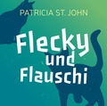 Cover: Flecky und Flauschi - Christliche Literaturverbreitung