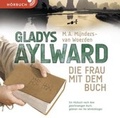 Cover: Gladys Aylward - Christliche Literaturverbreitung