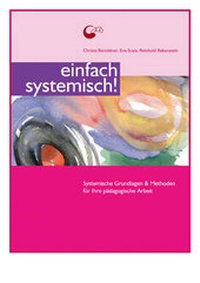 Enlarge image Cover: einfach systemisch! - Ökotopia Verlag ein Imprint von Bergmoser + Höller Verlag AG