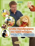 Cover: Gro&szlig;e Handpuppen ins Spiel bringen - Klett Kita